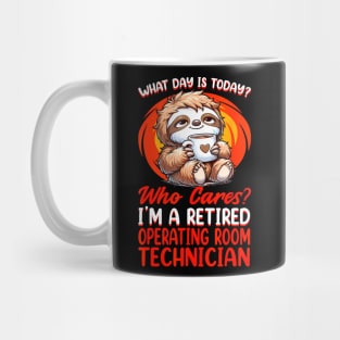 What Day Is  Retired Operating Room Technician Mug